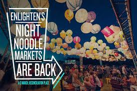 Enlighten Night Noodle Markets